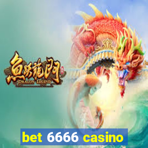 bet 6666 casino